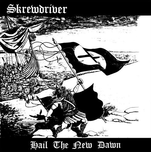 Hail the New Dawn by Skrewdriver (Album, Oi!): Reviews, Ratings
