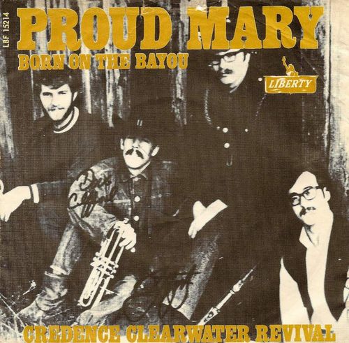 Proud Mary / Born on the Bayou by Creedence Clearwater Revival 