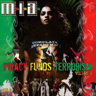 Piracy Funds Terrorism Volume 1 by M.I.A. (Mixtape, Funk