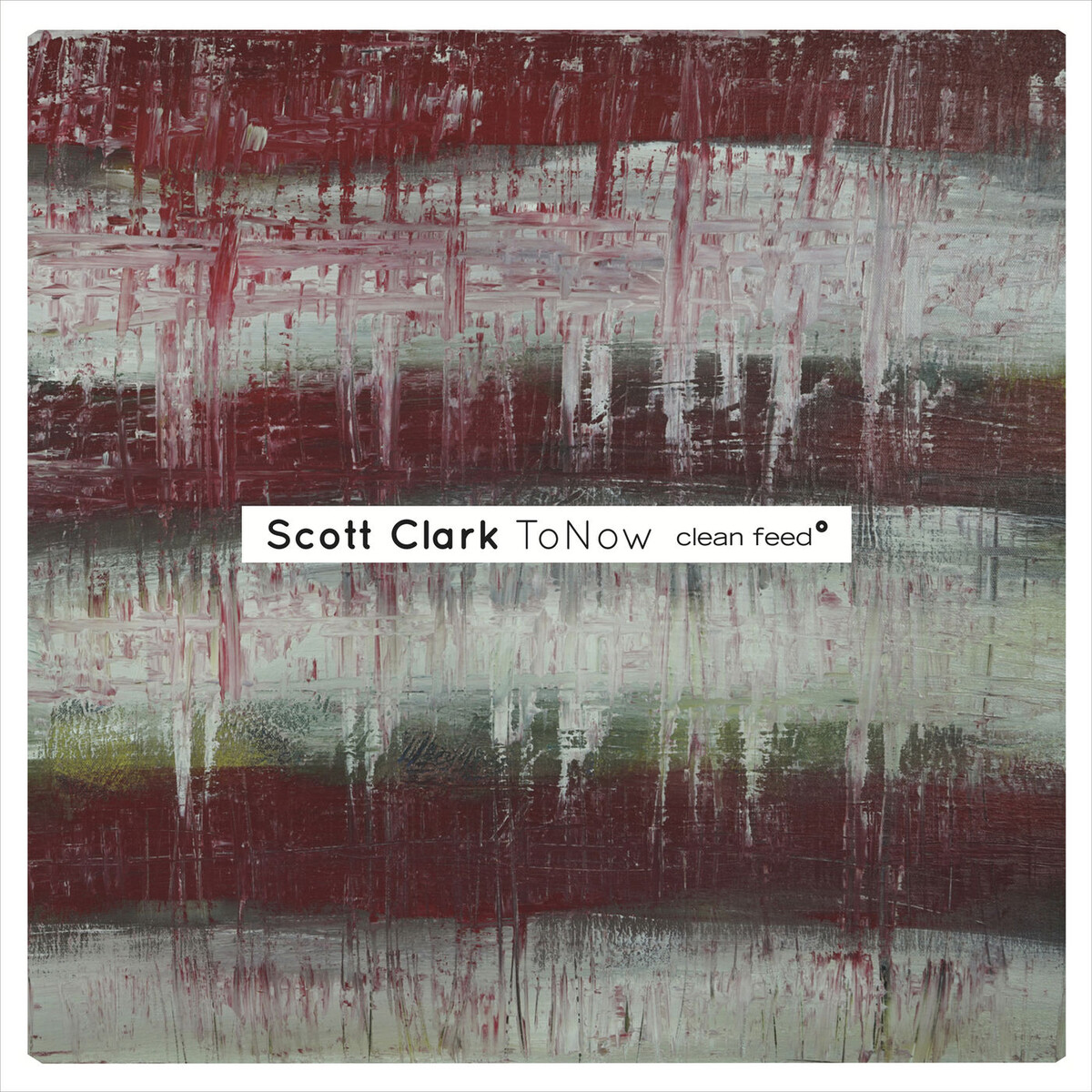 ToNow by Scott Clark (Album, Avant-Garde Jazz): Reviews, Ratings ...