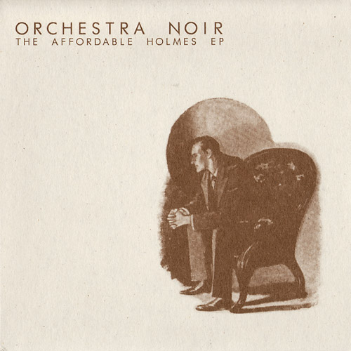 the-affordable-holmes-by-l-orchestre-noir-ep-neofolk-reviews
