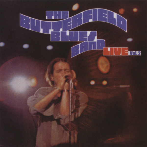 2CD！The Paul Butterfield Blues Band LIVE The Butterfield Blues Band Live - Album by The Paul