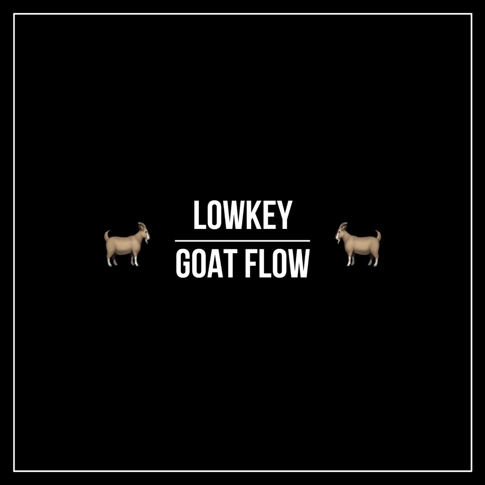 Goat Flow by Lowkey (Single): Reviews, Ratings, Credits, Song list ...