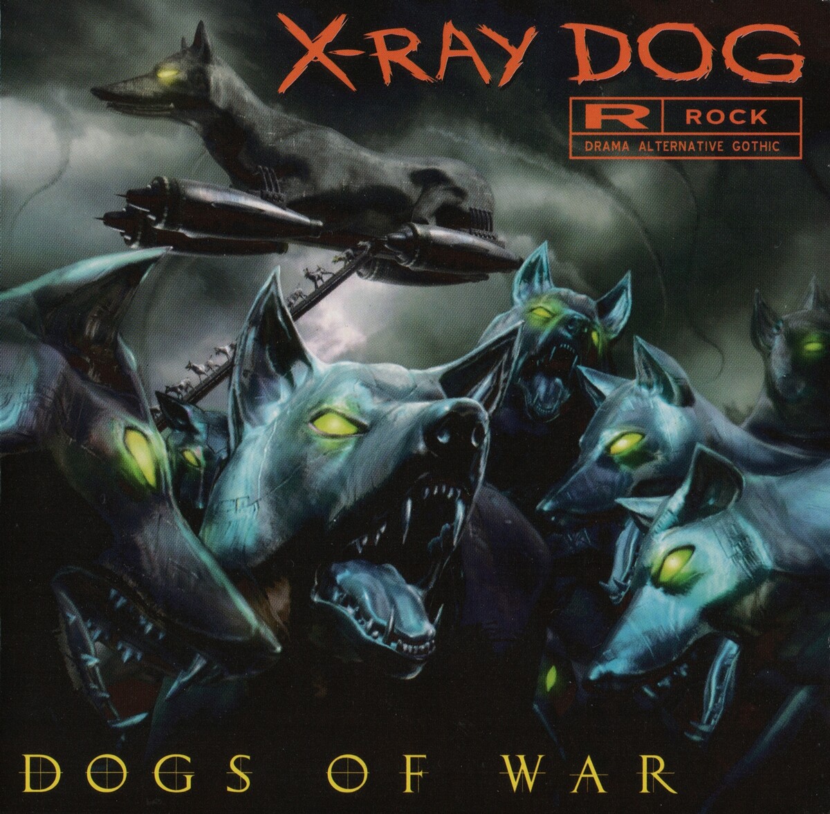 Dogs of War by X-Ray Dog (Album, Gothic Rock): Reviews, Ratings ...