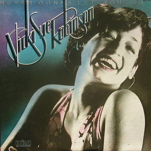 Never Gonna Let You Go by Vicki Sue Robinson (Album, Disco