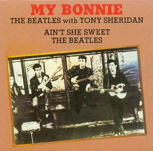 My Bonnie by The Beatles With Tony Sheridan (Single