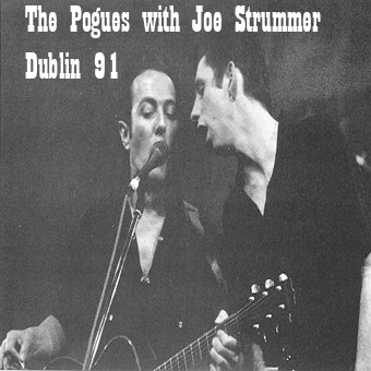 2枚セットThe Pogues with Joe Strummer With Joe Strummer in Dublin, Ireland by The Pogues (Bootleg