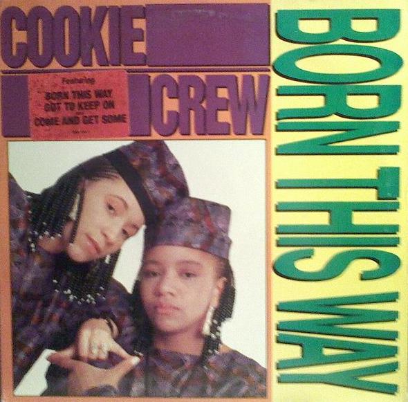 Born This Way by Cookie Crew (Album; FFRR; 422 828 134-1): Reviews 