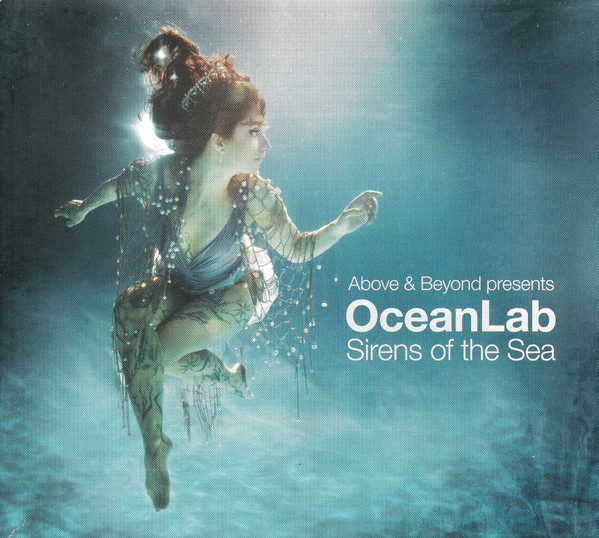 OceanLab「Sirens of the Sea REMIXED」2009年 Above & Beyond Presents: Oceanlab - Sirens Of The Sea