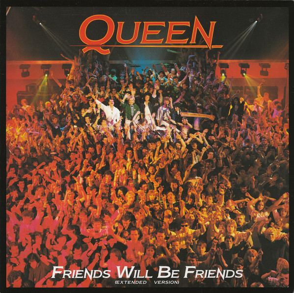 Friends Will Be Friends (Extended Version) by Queen (Single; EMI; 1A ...