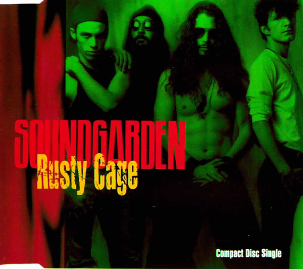 Rusty Cage by Soundgarden (Single, Grunge): Reviews, Ratings