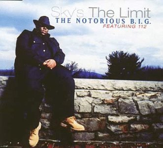 Sky's the Limit by The Notorious B.I.G. (Single, Pop Rap): Reviews