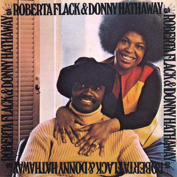 Roberta Flack & Donny Hathaway by Roberta Flack & Donny