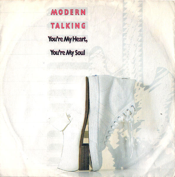 You're My Heart, You're My Soul by Modern Talking (Single, Euro