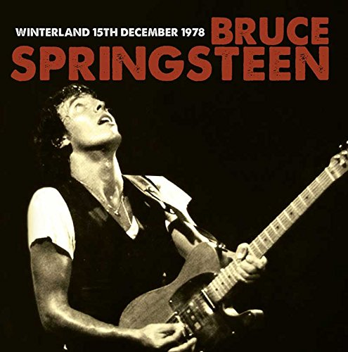 Winterland 15th December 1978 by Bruce Springsteen (Bootleg ...