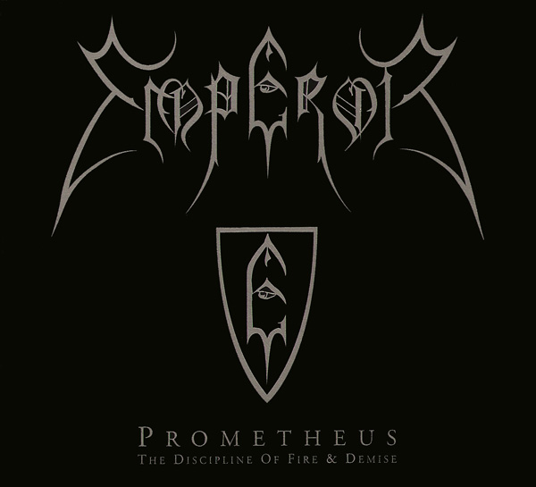 Prometheus: The Discipline of Fire and Demise by Emperor