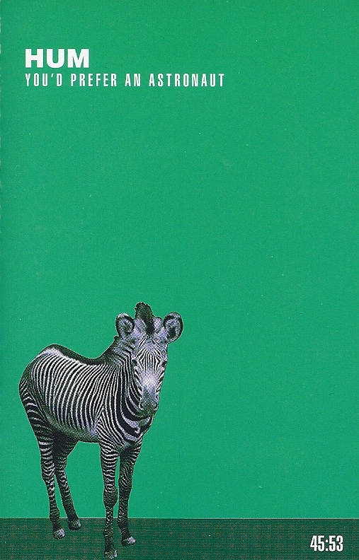 You'd Prefer an Astronaut by Hum (Album; RCA; 07863 66577-4