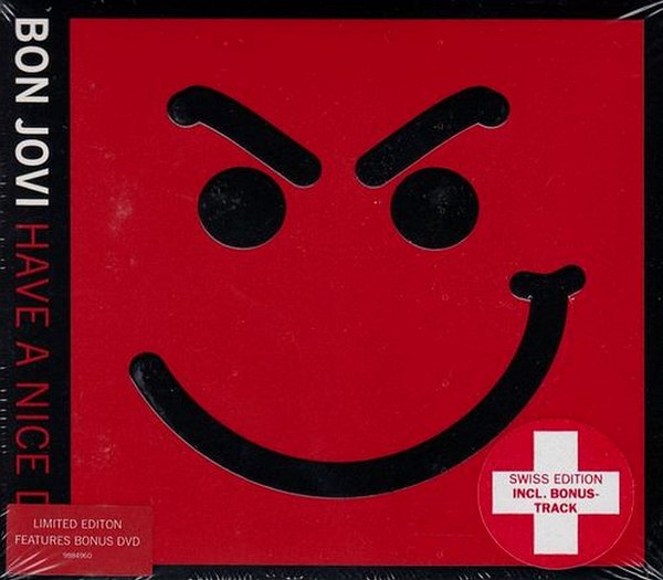 Have a Nice Day (Swiss Edition) by Bon Jovi (Album; Mercury