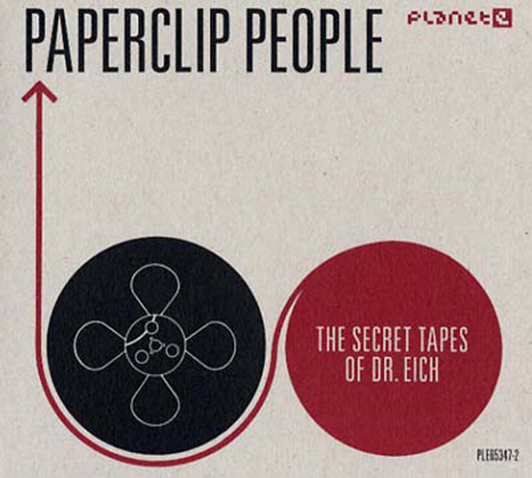 The Secret Tapes of Dr. Eich by Paperclip People (Album; Planet E ...