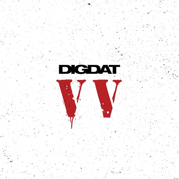 VV by DigDat (Single, UK Hip Hop): Reviews, Ratings, Credits, Song list ...