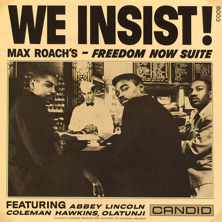 WE INSIST! MAX ROACH'S FREEDOM NOW 美品 We Insist! Max Roach's Freedom Now Suite by Max Roach (Album