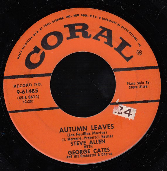 Autumn Leaves / High and Dry by Steven Allen with George Cates and His ...