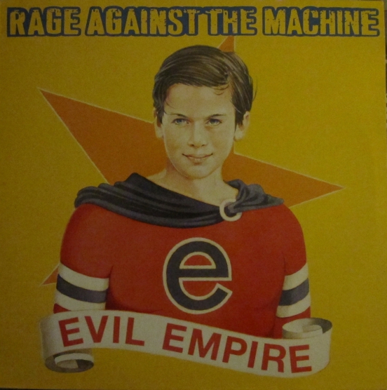 Evil Empire by Rage Against the Machine (Album; Epic; EPC 481026 1
