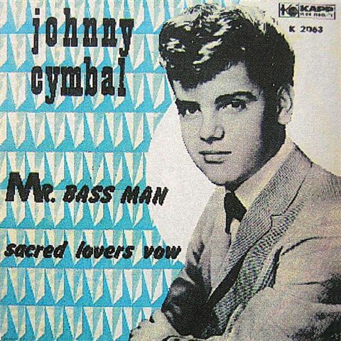 Mr. Bass Man / Sacred Lovers Vow by Johnny Cymbal (Single; Kapp; K