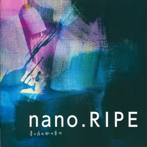nano.RIPE Albums: songs, discography, biography, and listening