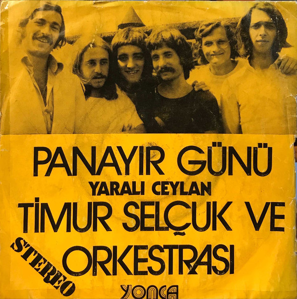 Panayır Günü / Yaralı Ceylan by Timur Selçuk ve Orkestrası (Single 