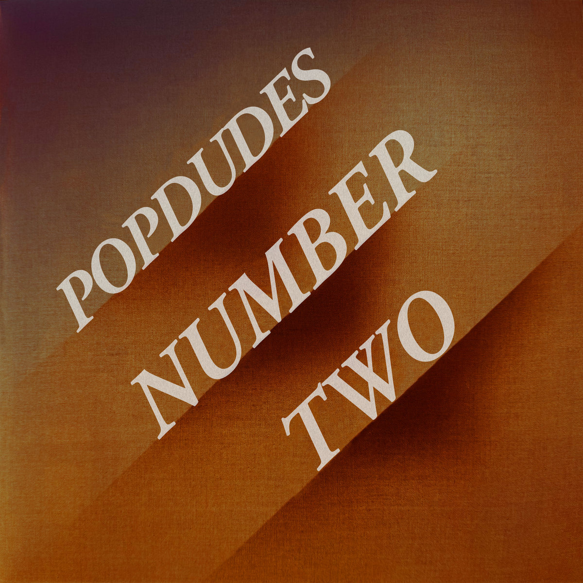 Number Two by Popdudes (Album): Reviews, Ratings, Credits, Song list ...