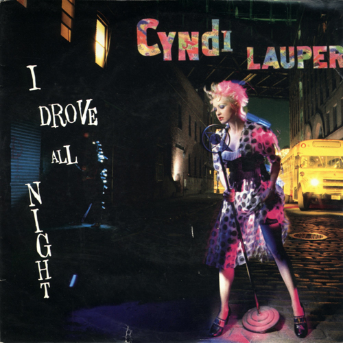 I Drove All Night / Maybe He'll Know by Cyndi Lauper (Single