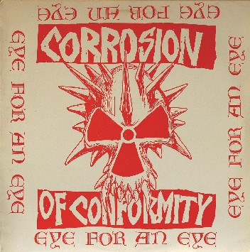 Eye for an Eye by Corrosion of Conformity (Album; Toxic Shock