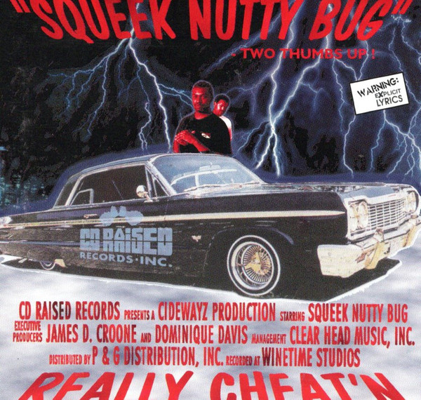 Really Cheat'n by Squeek Nutty Bug (Album, G-Funk): Reviews