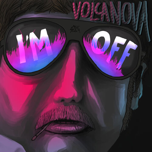 I'm Off by Volcanova (Single): Reviews, Ratings, Credits, Song list ...