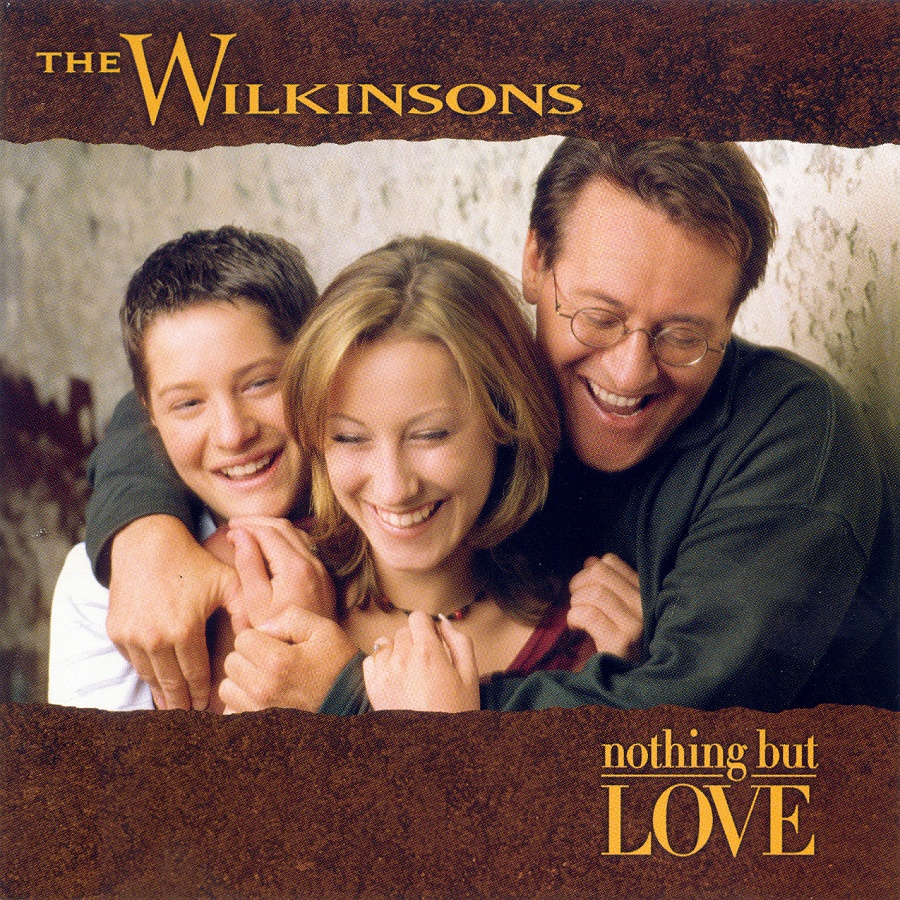 Nothing but Love by The Wilkinsons (Album): Reviews, Ratings, Credits ...