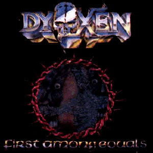 First Among Equals by Dyoxen (Album, Thrash Metal): Reviews, Ratings,  Credits, Song list - Rate Your Music