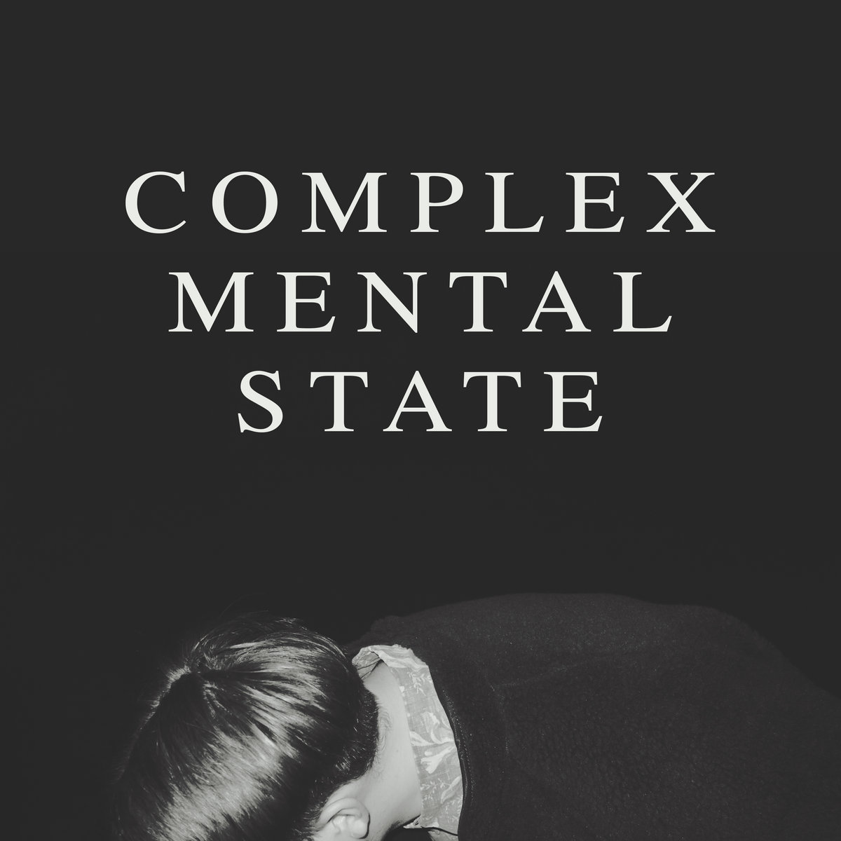 Complex Mental State by commonplace (Single): Reviews, Ratings, Credits ...