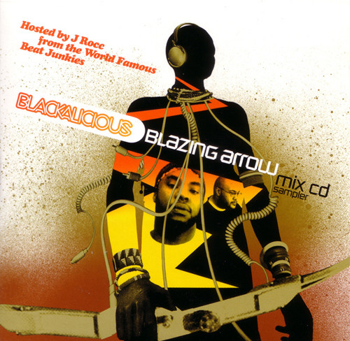 Blazing Arrow Mix CD Sampler by Blackalicious (Additional release
