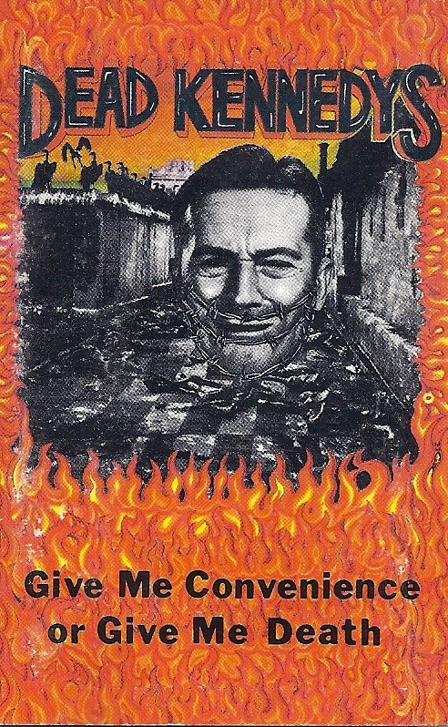 Give Me Convenience or Give Me Death by Dead Kennedys (Compilation