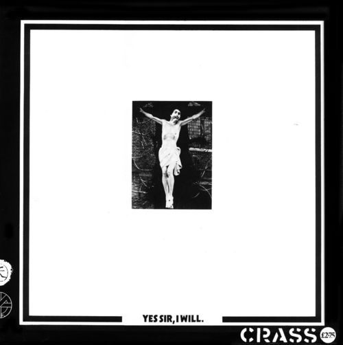 Yes Sir, I Will. by Crass (Album, Anarcho-Punk): Reviews