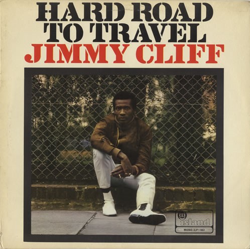 Hard Road to Travel by Jimmy Cliff (Album; Island; ILP 962