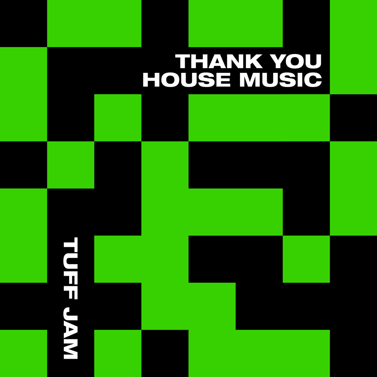 Thank You House Music by Tuff Jam (Single, Speed Garage): Reviews ...