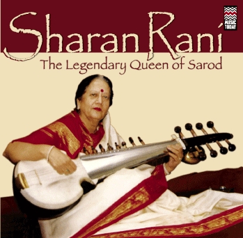 The Legendary Queen of Sarod by Sharan Rani (Album, Hindustani ...