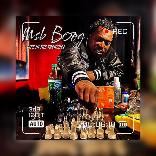 LIFE IN THE TRENCHEZ by MSB BOOG (Album): Reviews, Ratings, Credits ...