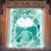 洋楽 ICE MONE IN THA FREEZA CHAMBA G-Rap ICE MONE IN THA FREEZA CHAMBA G-Rap