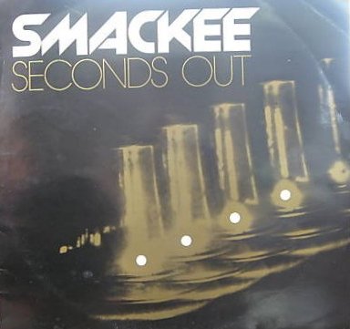 Seconds Out by Smackee (Album): Reviews, Ratings, Credits, Song list ...