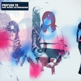 Prefuse 73 – One Word Extinguisher 41RYYCSMG0L._UF1000,1000_QL80_.jpg