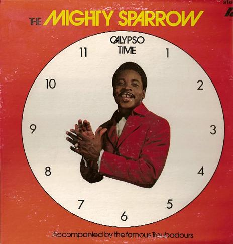 Calypso Time by Mighty Sparrow (Album, Calypso): Reviews
