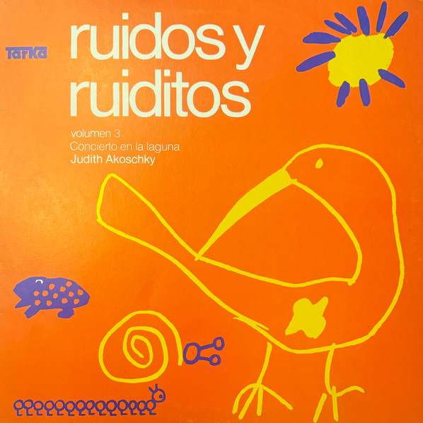 Ruidos y ruiditos, volumen 3: Concierto en la laguna by Judith Akoschky ...